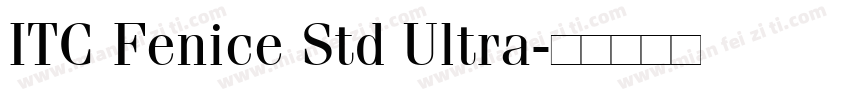 ITC Fenice Std Ultra字体转换